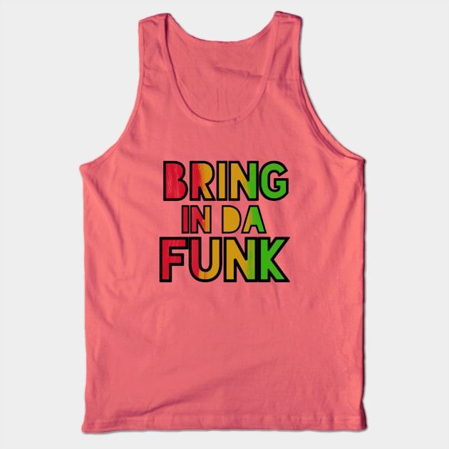 Funk Bringer Tank Top by LefTEE Designs